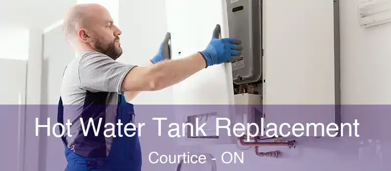 Hot Water Tank Replacement Courtice - ON