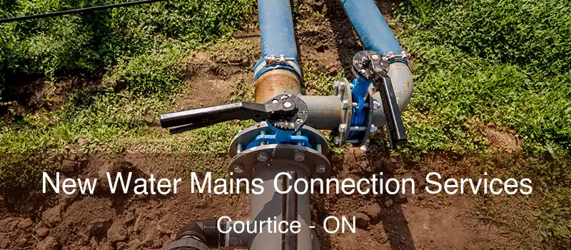 New Water Mains Connection Services Courtice - ON