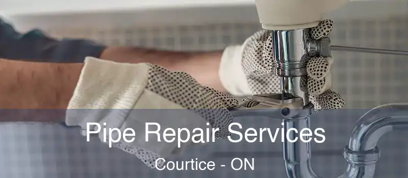  Pipe Repair Services Courtice - ON