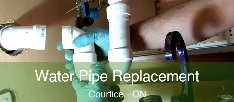 Water Pipe Replacement Courtice - ON